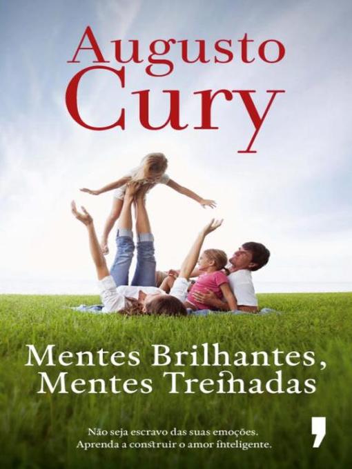 Title details for Mentes Brilhantes, Mentes Treinadas by Augusto Cury - Wait list